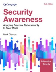 Security Awareness: Applying Practical Cybersecurity in Your World 6th edition цена и информация | Книги по экономике | kaup24.ee