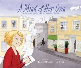 Mind of Her Own: The Story of Mystery Writer Agatha Christie hind ja info | Väikelaste raamatud | kaup24.ee