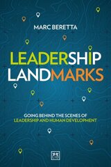 Leadership Landmarks: Going behind the scenes of leadership and human development hind ja info | Majandusalased raamatud | kaup24.ee