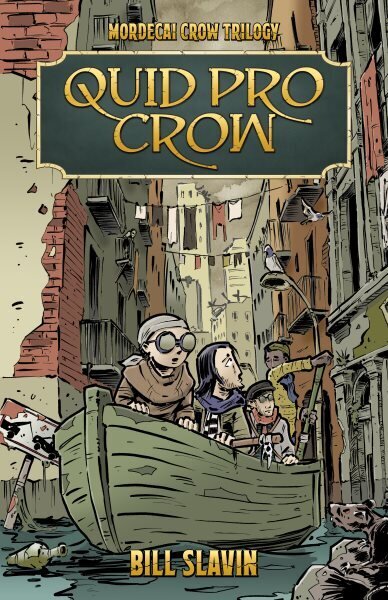 Quid Pro Crow: Mordecai Crow #2 цена и информация | Fantaasia, müstika | kaup24.ee