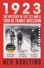 1923: The Mystery of Lot 212 and a Tour de France Obsession цена и информация | Книги о питании и здоровом образе жизни | kaup24.ee