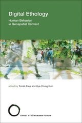 Digital Ethology: Human Behavior in Geospatial Context цена и информация | Книги по экономике | kaup24.ee