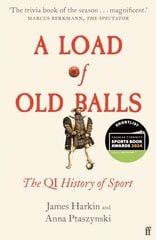 Load of Old Balls: The QI History of Sport Main цена и информация | Книги о питании и здоровом образе жизни | kaup24.ee