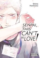 Senpai, This Cant Be Love!: Volume 1 цена и информация | Фантастика, фэнтези | kaup24.ee