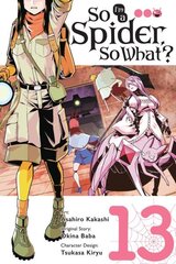 So I'm a Spider, So What?, Vol. 13 (manga): Volume 13 цена и информация | Фантастика, фэнтези | kaup24.ee