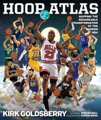 Hoop Atlas: Mapping the Remarkable Transformation of the Modern NBA hind ja info | Tervislik eluviis ja toitumine | kaup24.ee