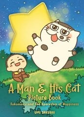 Man and His Cat Picture Book: Fukumaru and the Spaceship of Happiness цена и информация | Книги для малышей | kaup24.ee