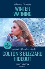 Winter Warning / Colton's Blizzard Hideout: Winter Warning (Big Sky Search and Rescue) / Colton's Blizzard Hideout (the Coltons of Owl Creek) цена и информация | Фантастика, фэнтези | kaup24.ee