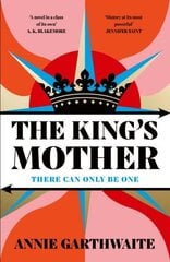 Kings Mother: Four mothers fight for their sons as the Wars of the Roses rage цена и информация | Фантастика, фэнтези | kaup24.ee