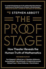 Proof Stage: How Theater Reveals the Human Truth of Mathematics hind ja info | Majandusalased raamatud | kaup24.ee