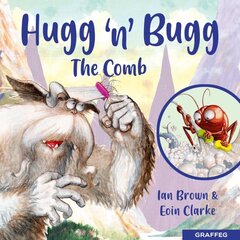 Hugg 'N' Bugg: The Comb hind ja info | Väikelaste raamatud | kaup24.ee