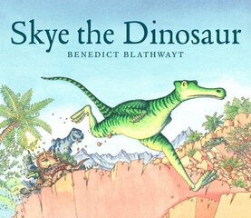 Skye the Dinosaur hind ja info | Väikelaste raamatud | kaup24.ee