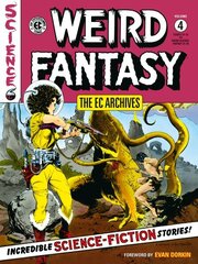 EC Archives: Weird Fantasy Volume 4 цена и информация | Фантастика, фэнтези | kaup24.ee