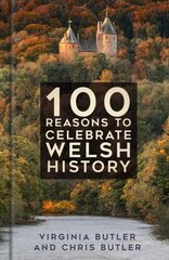 100 Reasons to Celebrate Welsh History цена и информация | Книги о питании и здоровом образе жизни | kaup24.ee