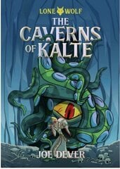 Caverns of Kalte (Junior Edition): Lone Wolf #3 цена и информация | Фантастика, фэнтези | kaup24.ee