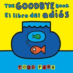 The Goodbye Book / El libro del adiós цена и информация | Книги для малышей | kaup24.ee