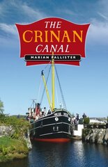 Crinan Canal: 'Britain's most beautiful shortcut' Reissue цена и информация | Книги о питании и здоровом образе жизни | kaup24.ee