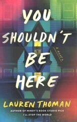 You Shouldn't Be Here: A Novel цена и информация | Фантастика, фэнтези | kaup24.ee