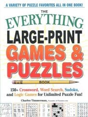 Everything Large-Print Games & Puzzles Book: 150plus Crossword, Word Search, Sudoku, and Logic Games for Unlimited Puzzle Fun! hind ja info | Tervislik eluviis ja toitumine | kaup24.ee