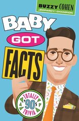 Baby Got Facts: Totally 90s Trivia цена и информация | Книги о питании и здоровом образе жизни | kaup24.ee