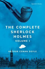 Complete Sherlock Holmes, Volume I цена и информация | Фантастика, фэнтези | kaup24.ee