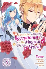 I Want to Be a Receptionist in This Magical World, Vol. 4 (manga): Volume 4 цена и информация | Фантастика, фэнтези | kaup24.ee