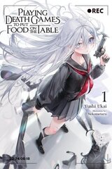 Playing Death Games to Put Food on the Table, Vol. 1: Volume 1 цена и информация | Фантастика, фэнтези | kaup24.ee