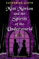 Miss Morton and the Spirits of the Underworld цена и информация | Фантастика, фэнтези | kaup24.ee