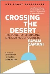 Crossing the Desert: The Power of Embracing Life's Difficult Journeys цена и информация | Книги по экономике | kaup24.ee