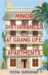 Minor Disturbances at Grand Life Apartments: curl up with this warming and uplifting novel цена и информация | Фантастика, фэнтези | kaup24.ee