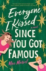 Everyone I Kissed Since You Got Famous цена и информация | Фантастика, фэнтези | kaup24.ee