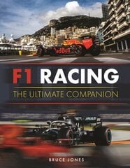 F1 Racing: The Ultimate Companion: The Definitive Illustrated Guide to the World of F1 цена и информация | Книги о питании и здоровом образе жизни | kaup24.ee