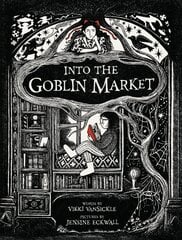 Into the Goblin Market цена и информация | Книги для малышей | kaup24.ee