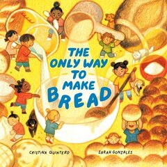 Only Way to Make Bread цена и информация | Книги для малышей | kaup24.ee