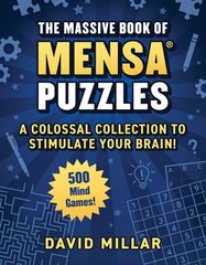 Massive Book of Mensa® Puzzles: 400 Mind Games!A Colossal Collection to Stimulate Your Brain! hind ja info | Tervislik eluviis ja toitumine | kaup24.ee