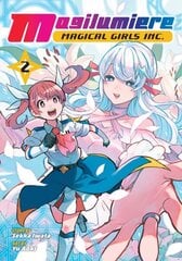 Magilumiere Magical Girls Inc., Vol. 2 hind ja info | Fantaasia, müstika | kaup24.ee