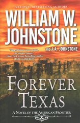 Forever Texas: A Thrilling Western Novel of the American Frontier цена и информация | Фантастика, фэнтези | kaup24.ee