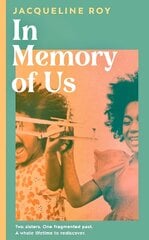 In Memory of Us: A profound evocation of memory and post-Windrush life in Britain hind ja info | Fantaasia, müstika | kaup24.ee