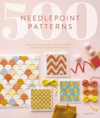 500 Needlepoint Patterns: Easy Repeat Patterns for Tapestry Embroidery in Bargello Stitch, Flame Stitch and More цена и информация | Книги о питании и здоровом образе жизни | kaup24.ee