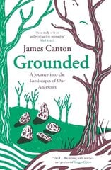 Grounded: A Journey into the Landscapes of Our Ancestors Main цена и информация | Книги о питании и здоровом образе жизни | kaup24.ee