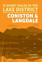 Short Walks Lake District - Coniston and Langdale цена и информация | Книги о питании и здоровом образе жизни | kaup24.ee