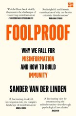 Foolproof: Why We Fall for Misinformation and How to Build Immunity цена и информация | Книги по экономике | kaup24.ee