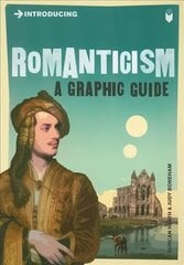 Introducing Romanticism: A Graphic Guide цена и информация | Исторические книги | kaup24.ee