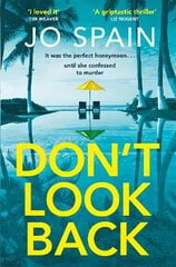 Don't Look Back: An addictive destination thriller from the author of The Trial цена и информация | Фантастика, фэнтези | kaup24.ee