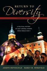 Return to Diversity: A Political History of East Central Europe Since World War II 4th Revised edition цена и информация | Исторические книги | kaup24.ee