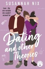 Dating and Other Theories: The feel good, opposites attract Rom Com, Book 2 in the Chemistry Lessons Series цена и информация | Фантастика, фэнтези | kaup24.ee