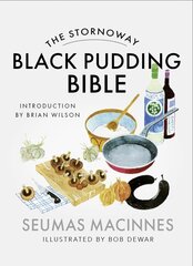 Stornoway Black Pudding Bible Reissue цена и информация | Книги рецептов | kaup24.ee