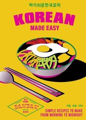 Korean Made Easy: Simple recipes to make from morning to midnight hind ja info | Retseptiraamatud | kaup24.ee