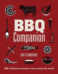 BBQ Companion: 180plus Barbecue Recipes From Around the World цена и информация | Книги рецептов | kaup24.ee