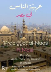 Arabiyyat al-Naas fii MaSr (Part One): An Introductory Course in Arabic цена и информация | Пособия по изучению иностранных языков | kaup24.ee